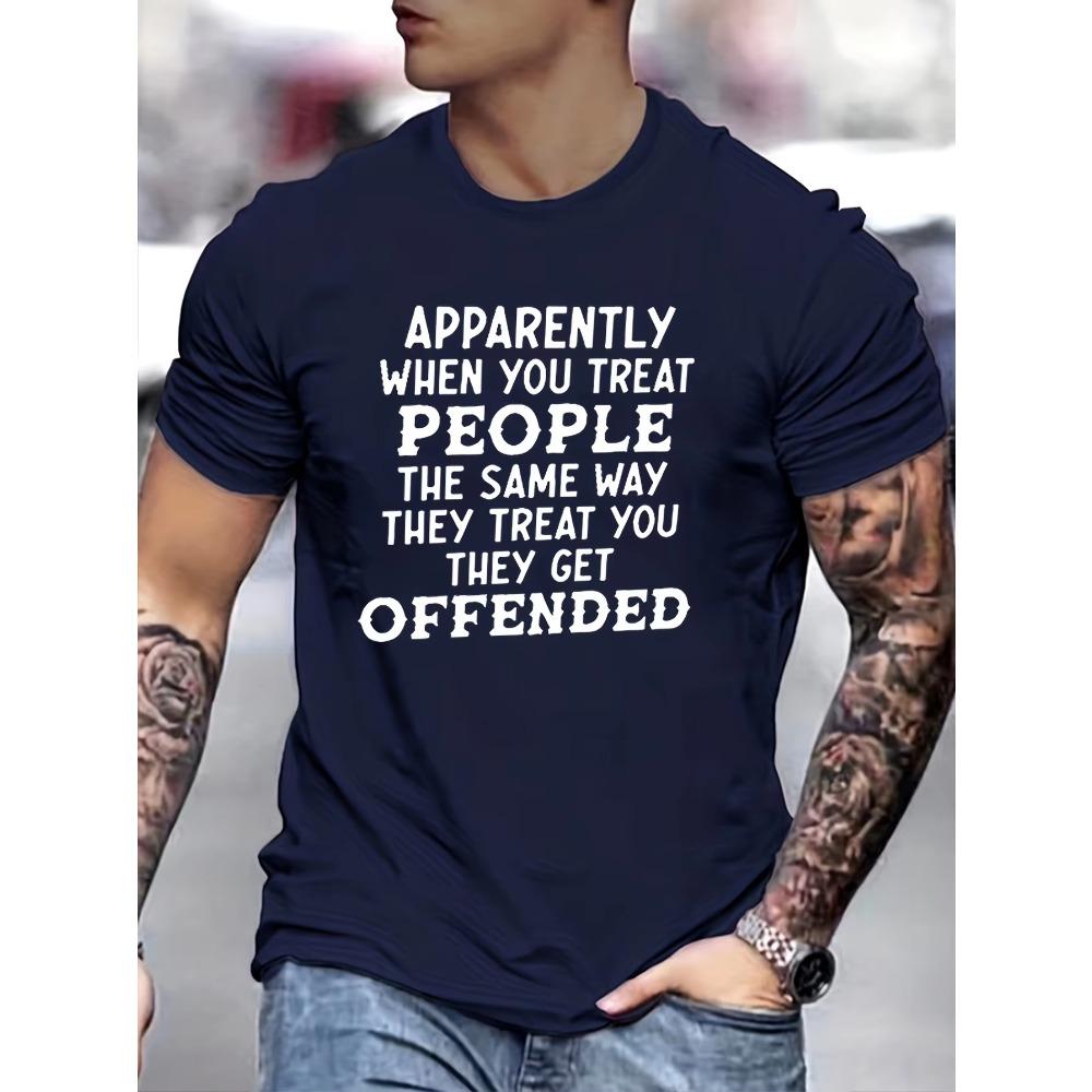 

[Funny Quote T-Shirt] Funny Quote Round Neck T-Shirt - Apparently When You Treat People Humorous Men s - Casual Style XXXXXL темно-синий