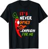 Chili Red Pepper Funny Gift For Hot Spicy Food Unisex T-Shirt