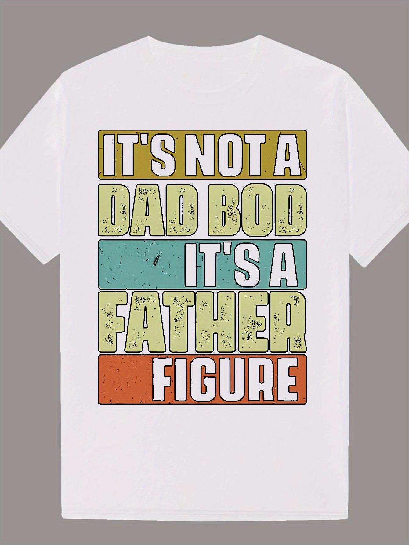 Casual Summer T-shirt - It S Not a Dad Bod S