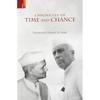 CHRONICLES OF TIME AND CHANCE They recount how, as a young District Officer,