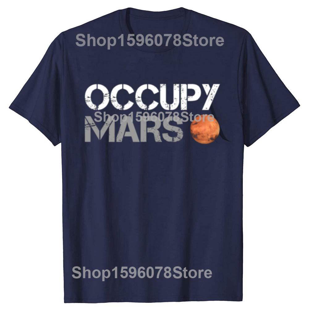 Funny Occupy Mars Astronomy Space Science T Shirts Summer Style Graphic Cotton Streetwear Short Sleeve Birthday Gifts T-shirt