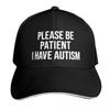 Please Be Patient I Have Autism Baseball Cap Hat Unisex For The Sun Military Tactical Cap Sports Cap Luxury Hat Hats Unisex Womens
