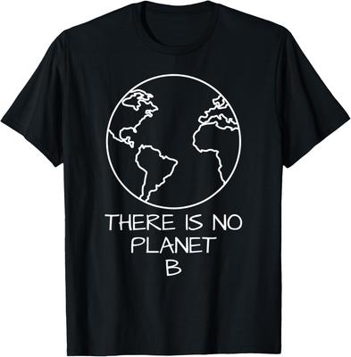 Es gibt keinen Planeten B Natürlicher Schutz Plastikfrei Umweltschutz T-Shirt Unisex Sommer Streetwear Oberteile Camiseta