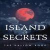 Island of Secrets The Hallow Book by Selja C Paperback Book 9781835435106