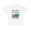 If You Don't Step Forwards Turtle Graphic T Shirt Heavy Cotton Tee Gift Vintage