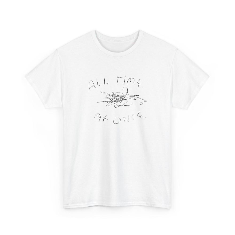 

all time at once tshirt 3XL
