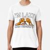 I'm Lazy and I Know It Sleeping Bulldog DesiT-Shirt S-5XL Best T-Shirt