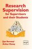 The Research Supervision for Supervisors and Their Students Book
