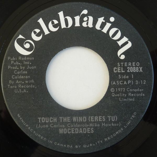 

7inch Record MOCEDADES Touch The Wind Eres Tu CEL2088X Celebration 1973 Canada Pop Used