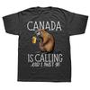 Canada Is Calling and I Must Go Funny Canada Beer Beaver Graphic T Shirts Woman Man Classic Cotton TShirt Casual Funny Tops Tee