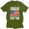 Custom I Identify As A Threat My Pronouns Are Try Me T Shirt for Men Pure Cotton Tees Short Sleeves Tshirt Slim Fit Clothing