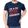Fashion Tee Travel Tshirt Unisex Teenagers Oneck Tshirt Vintage Im A Dj Not A Jukebox Comfort For Him Tops Streetwear Tee