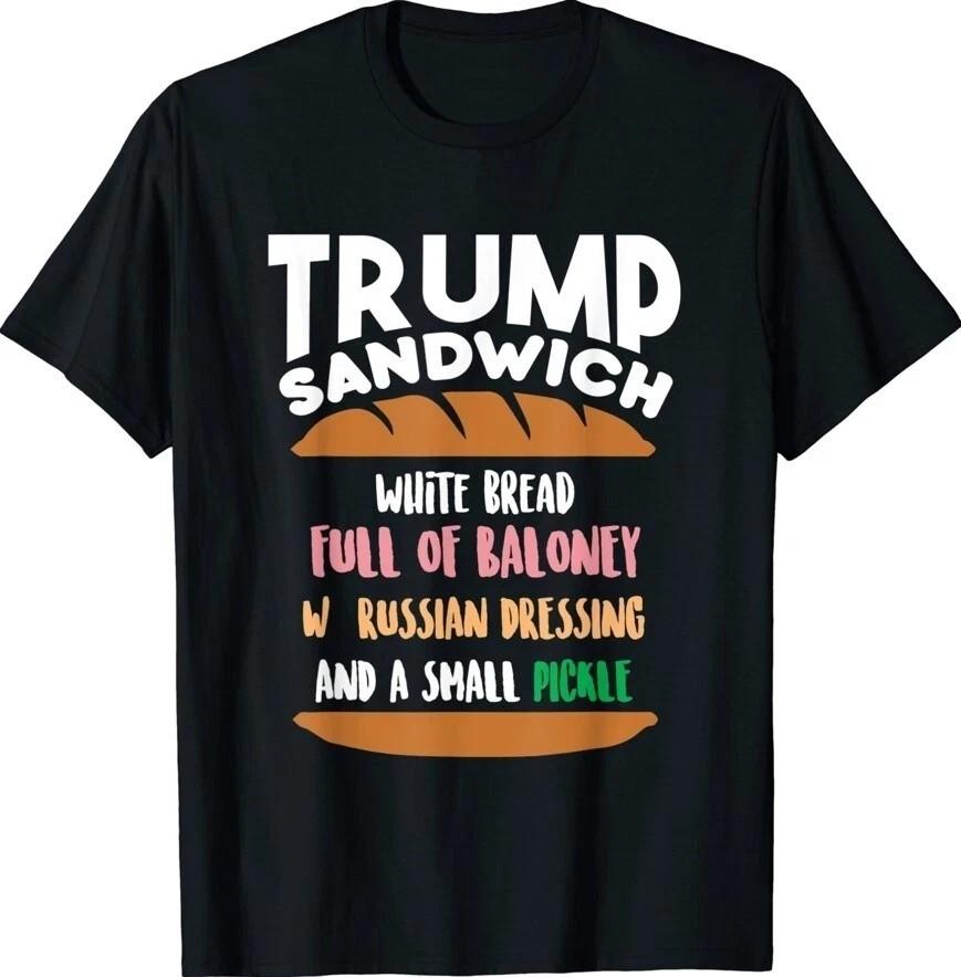 Trump Sandwich Anti-Trump Political Funny Unisex T-Shirt S