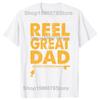 Dad Fishing Funny Fathers Day Reel Cool Papa Grandpa Tshirts Men Casual Tshirt 100 Cotton Loose Oversized T Shirt Summer