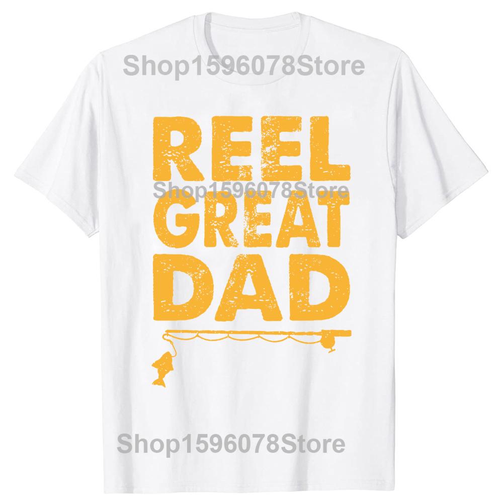 Dad Fishing Funny Fathers Day Reel Cool Papa Grandpa Tshirts Men Casual Tshirt 100 Cotton Loose Oversized T Shirt Summer S
