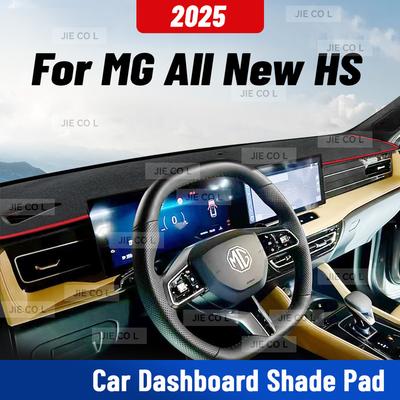 For MG All New HS 2025 HS PHEV Car Dashmat Anti-UV Dashboard Cover Dash Mat Sunshade Carpet Protective Accessories