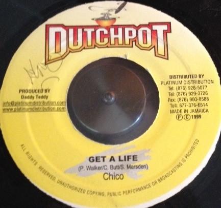 7inch Record CHICO - Get A Life NONE Dutchpot 1999 Jamaica Reggae, Ska & Dub Used