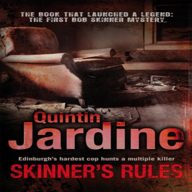 Skinners Rules Bob Skinner series Book 1 by Quintin Jardine... 9780755357703