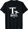 T Birds T-Shirt