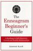 The The Enneagram Beginner's Guide : A Roadmap To Self-Discovery, Growth and Healthy Relationships : 1 Book
