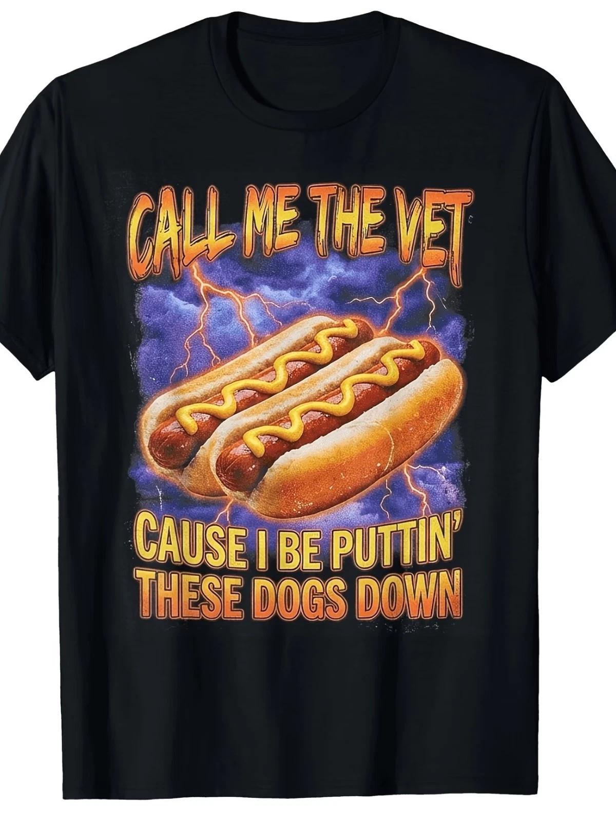Call Me The Vet Cause I Be Puttin These Dogs Down Funny T Shirts For Men 3XL