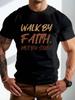 [Faith Walking T-Shirt] Cotton Faith Walking Printed T-Shirt | Men039;s Casual Fash Unisex T-Shirt