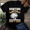 Men's and Women's T-shirts Hunting Hair Don't Care Hunting Gift
