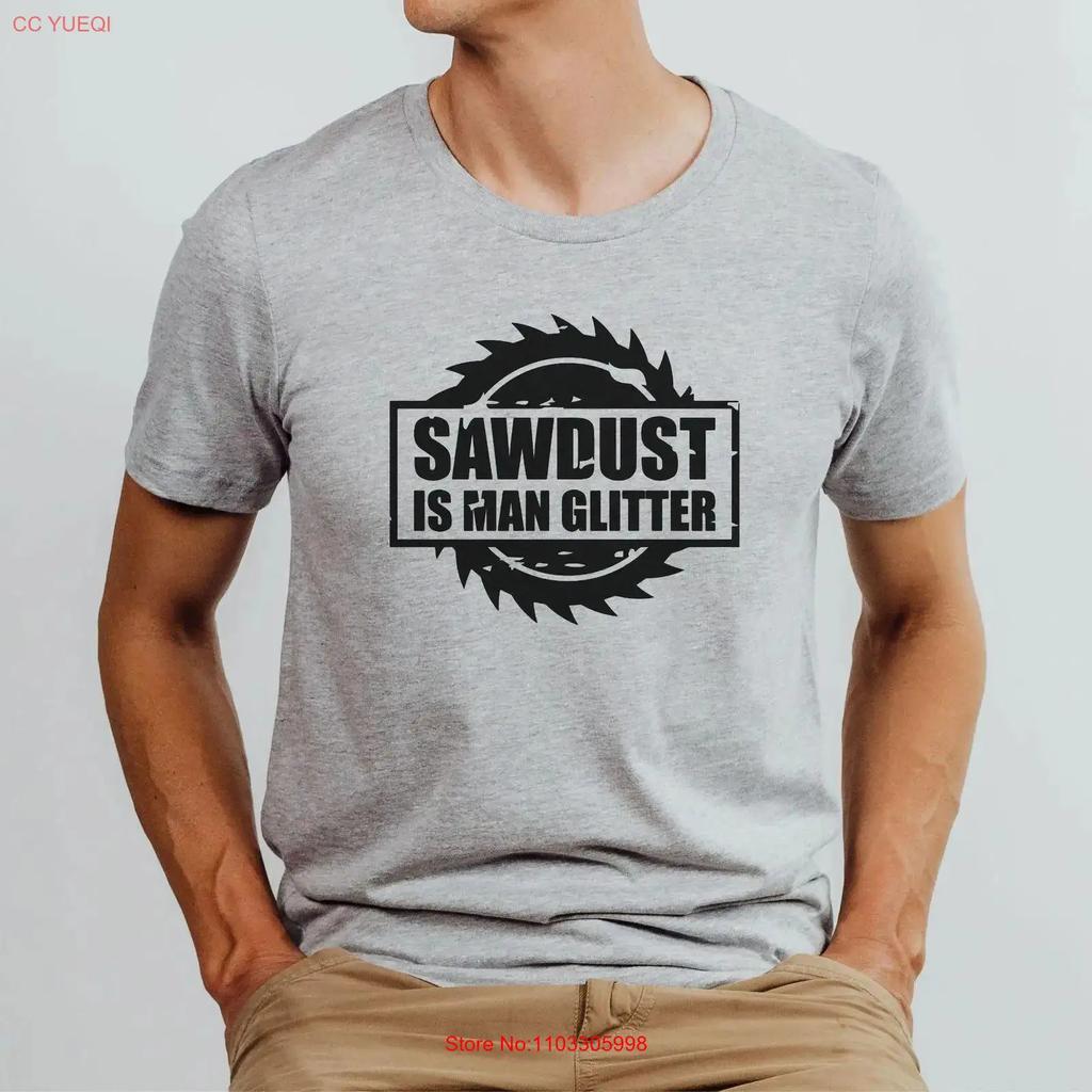 Carpentry Lover Gift T Shirt Sawdust Is Unisex Glitter Black Ink Design Poly Cotton Blend Fit Soft Durable Fabric Vintage