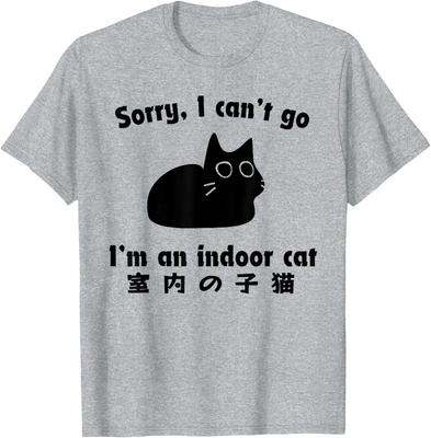 Sorry I Cant Go Im an Indoor Cat Funny Kitten Unisex T-Shirt