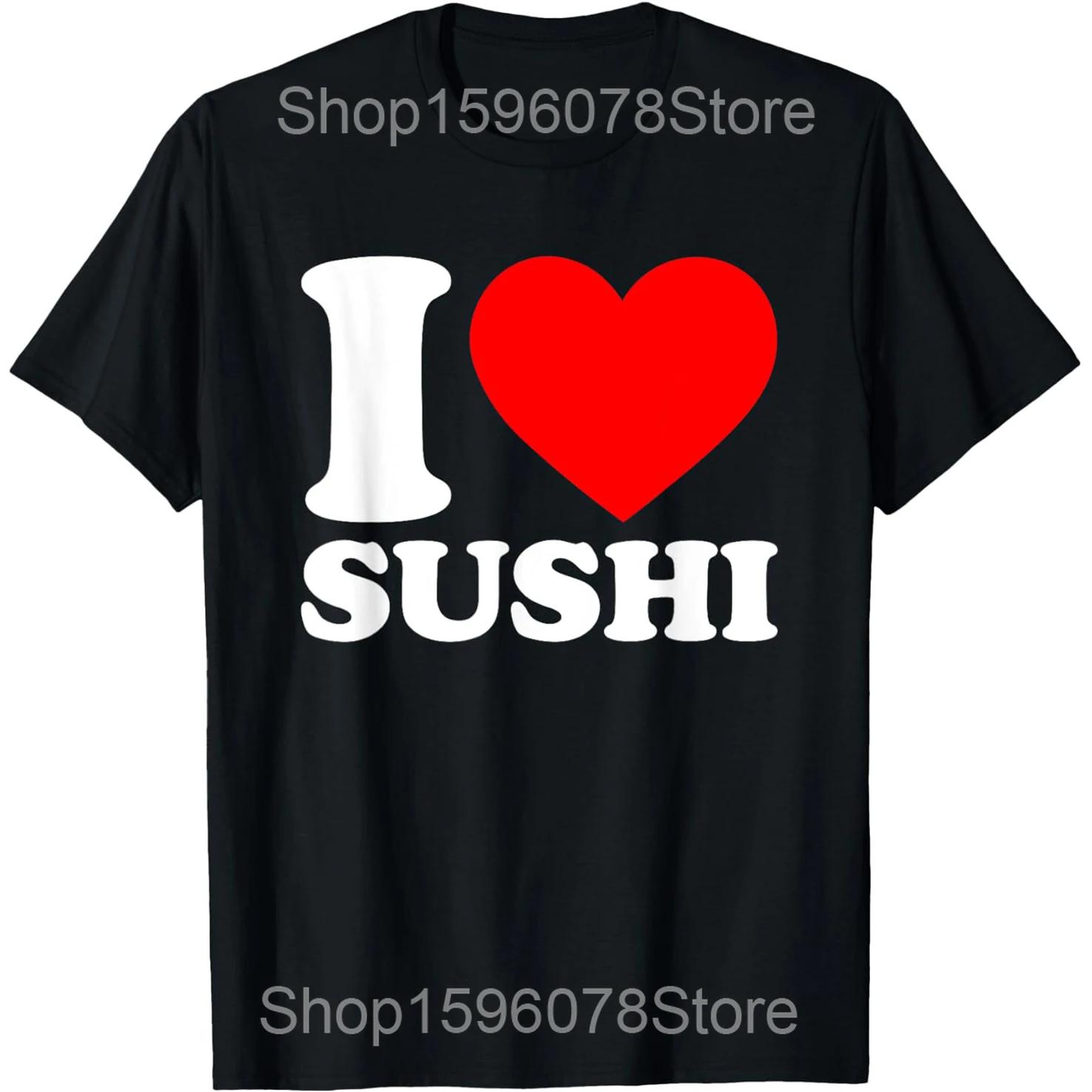 

Funny Sushi Lovers Japanese Food T Shirts Men Women Pure Cotton Humor Streetwear Tee Shirt Short Sleeve Unisex Loose Clothing 4XL
