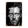 Schwarz-Weiß Dr. House TV-Show Zitate Metallschild Wanddekoration Personalisierbares Design Party Blechschild Poster