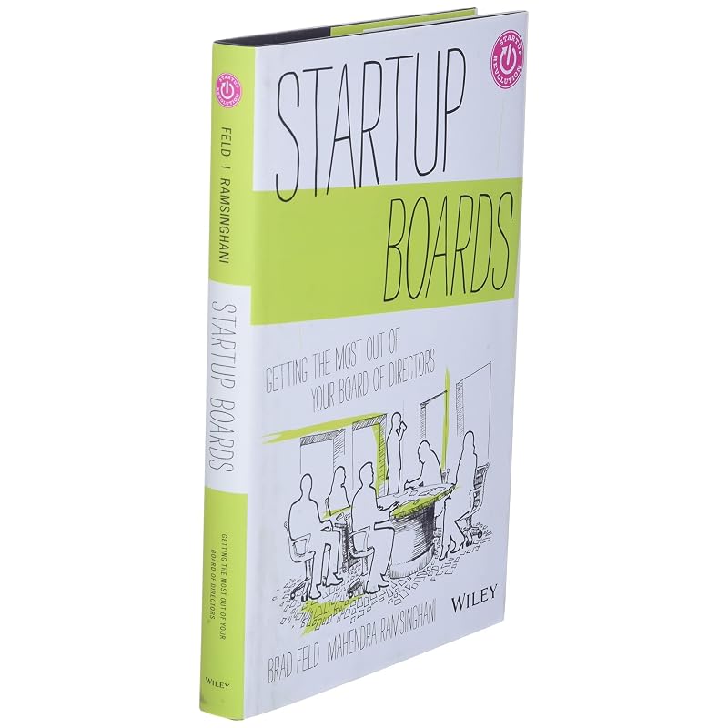 Startup Boards: Getting the Most Out of Your Board of Directors