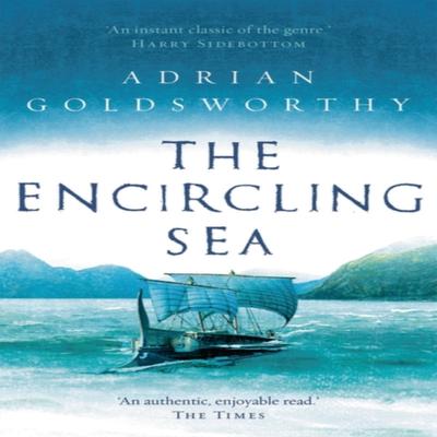 The Encircling Sea by Adrian Goldsworthy Paperback Book 9781784978181