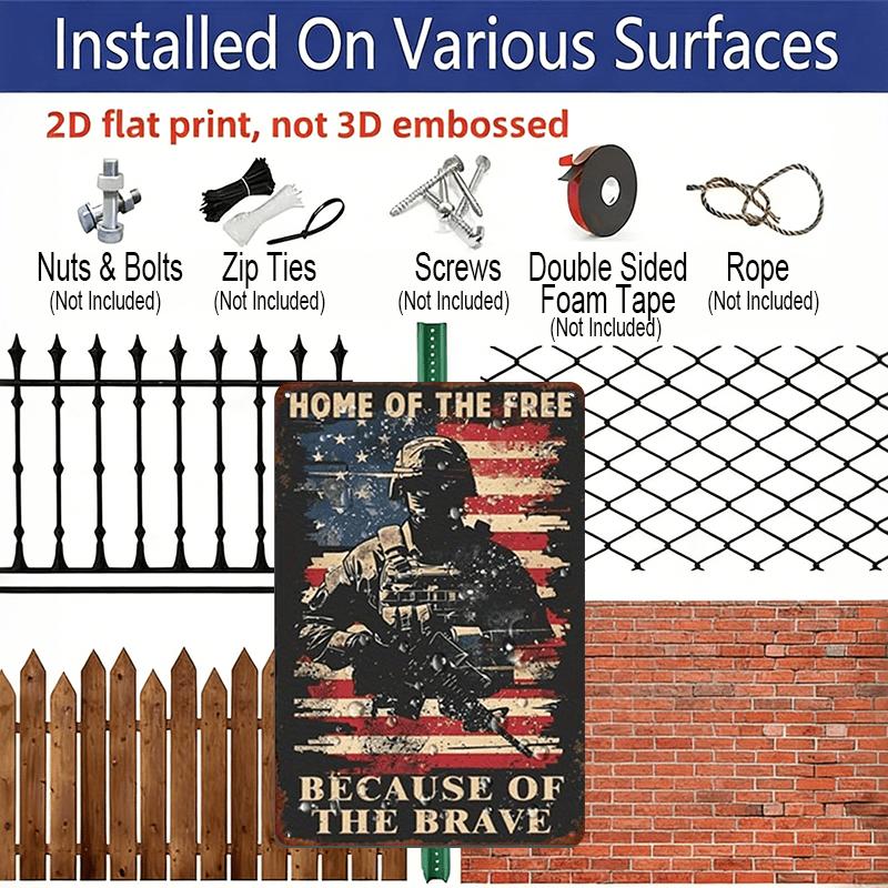 2D Flat, 1pc Vintage "Home of The Free Because of The Brave" Aluminium Sign - 8"x12" Rustic Military & Patriotic Decor, USA Flag Soldier Wall Art