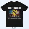Retired 1st Cavalry Division Veteran Patriotic Veterans Day T-Shirt