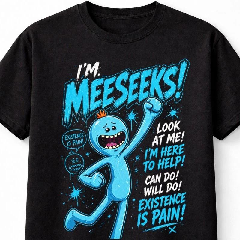 Mr Meeseeks Im Meeseeks Rick and Morty Funny Cartoon Unisex TShirt S