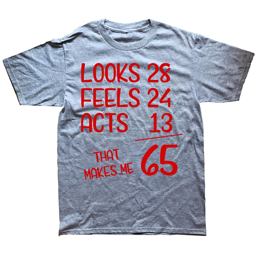 Awesome Funny 65th Birthday Gift 65 Years Old T Shirts Graphic Cotton Streetwear Short Sleeve Summer Style TShirt Unisexs Clothing