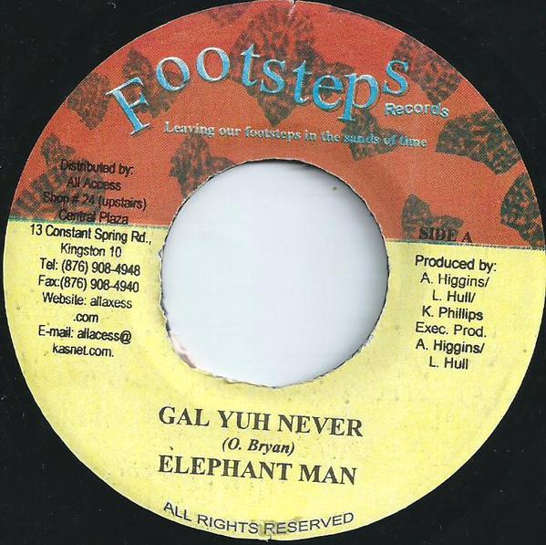 

7inch Record ELEPHANT MAN / SINGER J - Gal Yuh Never / Don t Wanna Be Arou NONE Footsteps Recor Jamaica Reggae, Ska & Dub Used