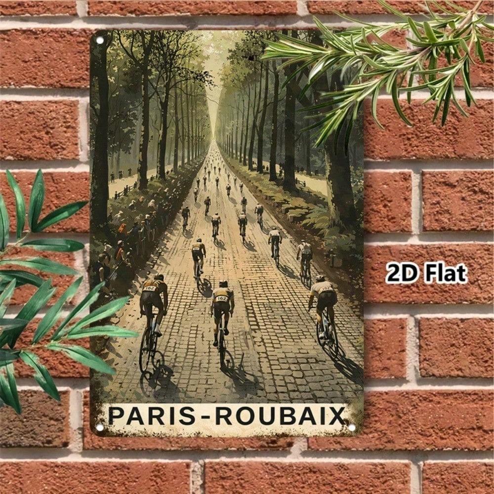 Paris Roubaix Cycling Race Vintage Metal Sign 2D Flat Tinplate Wall Art Retro Bicycle Decor for Living Room Bedroom Kitchen Hall