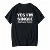 Ano, jsem svobodný Vtipný citát Potisk Tričko Unisex Retro Humor Inspirovaný Grafický Potisk Ležérní Krátký Rukáv Bavlna Streetwear Trička Top