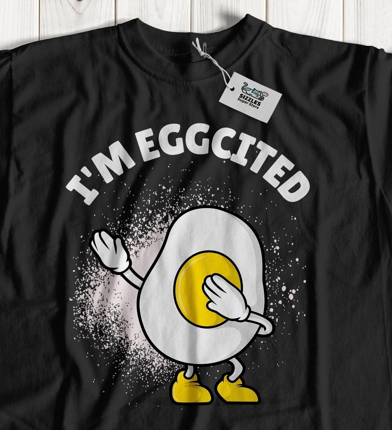 

I m Eggcitied! Unisex Funny Easter Egg Hunt T-Shirt Yolk Joke And Eggs Tees 4XL