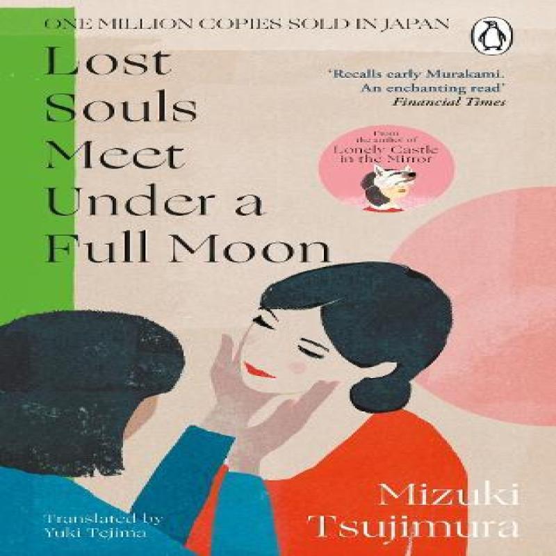Lost Souls Meet Under a Full Moon by Mizuki Tsujimura Paperback Book 9781804992616