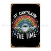 It Can T Rain All The Time Metal Sign Wall Decor Wall Mural Bar Customized Cinema Tin Sign Poster