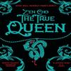 The True Queen by Zen Cho Hardback Book 9781509801077
