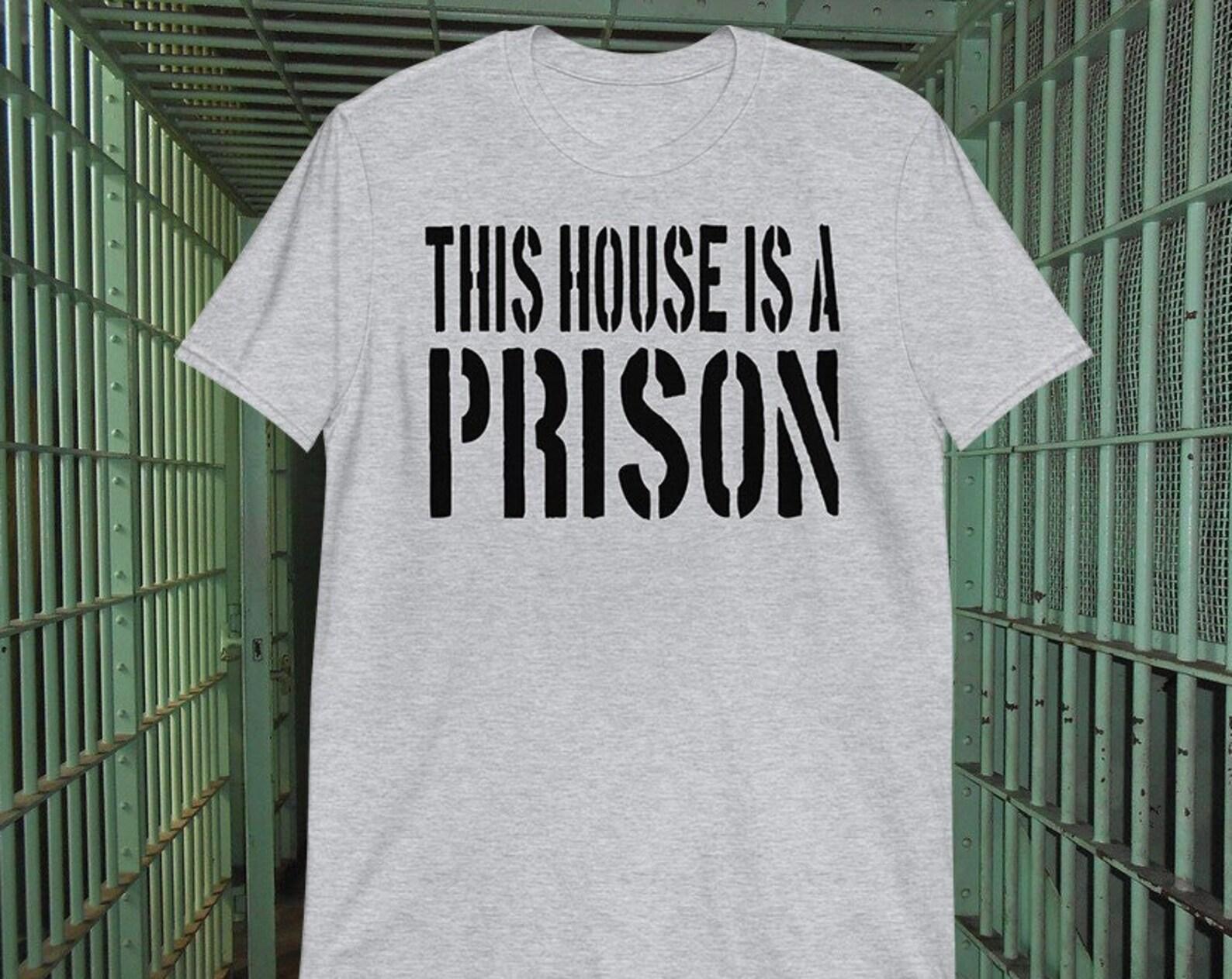 This House Is A Prison - Unisex T-Shirt L