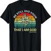 Christian Be Still And Know That I Am God T-Shirt
