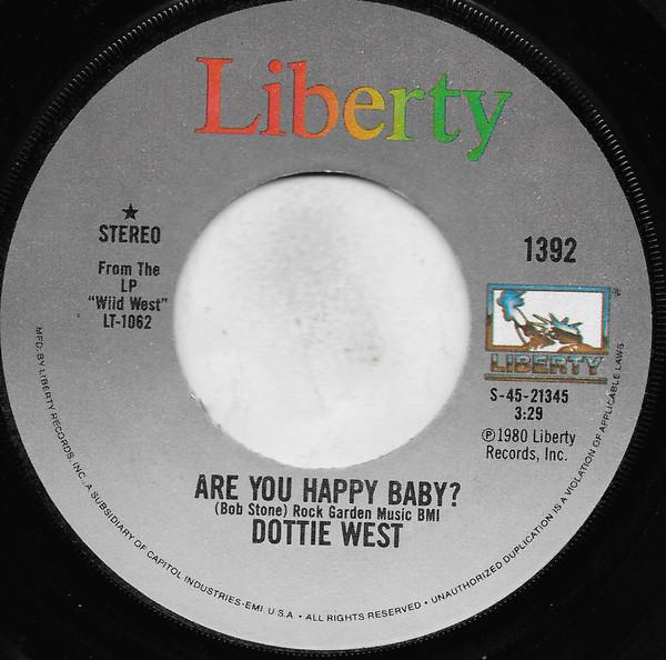 

7inch Record DOTTIE WEST - Are You Happy Baby 1392 Liberty 1980 US Folk Used