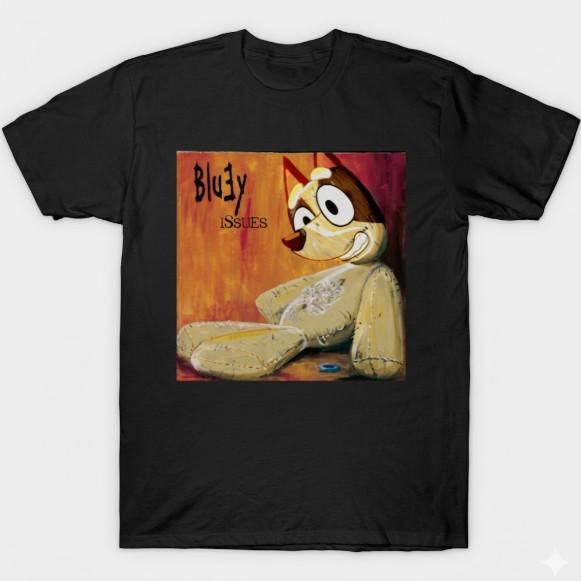 Funny Bluey Issues Nu Metal T- Mens Gift Unisex T-Shirt M