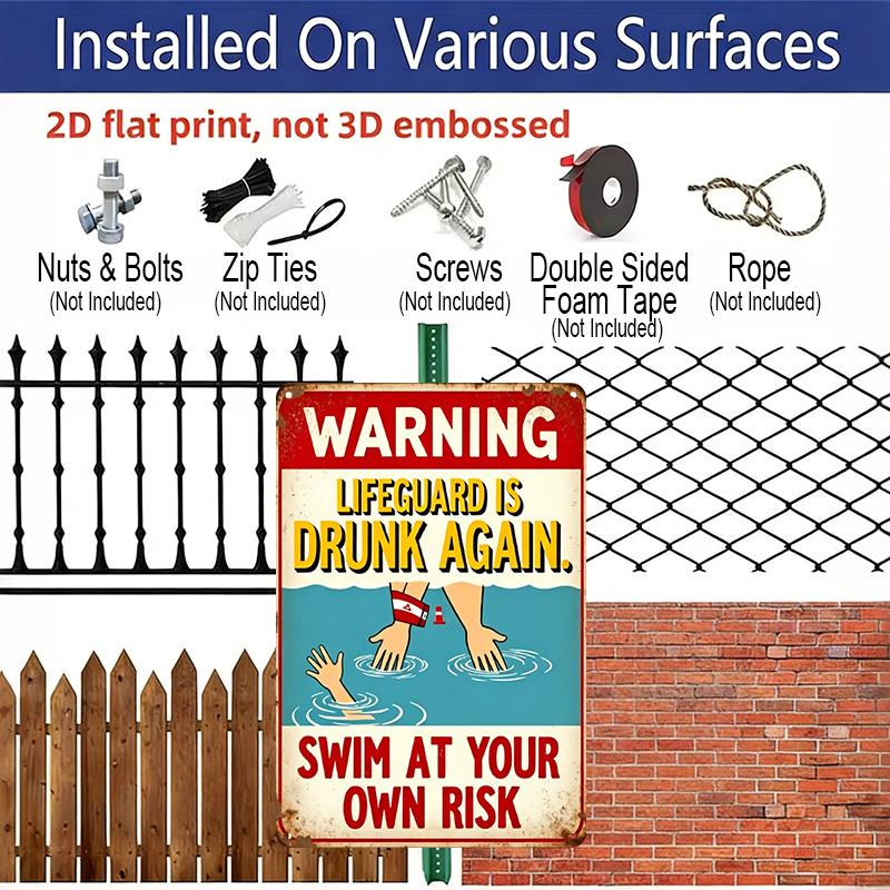 2D Flat, 1pc "Warning Lifeguard Is Drunk Again Swim At Your Own Risk" Aluminum Sign - Funny Pool Wall Decor Backyard Pool, Beach House, Pool Bar, Man