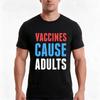Vaccines Cause Adults TShirt Summer Casual Cotton Tee Oversized Streetwear Tops Vintage Graphic Print Unisex Unisex Women